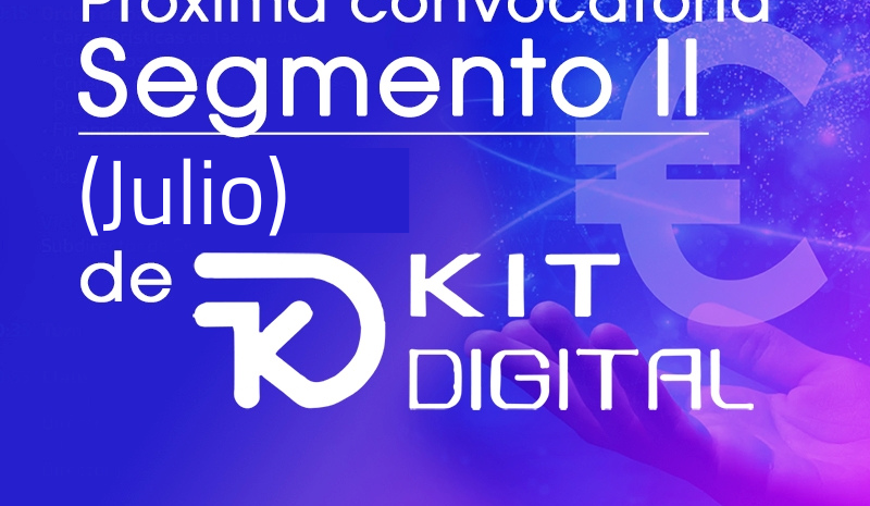 Próxima convocatoria Segmento II del Kit Digital